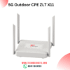 ZLT X11 4G/5G outdoor CPE router